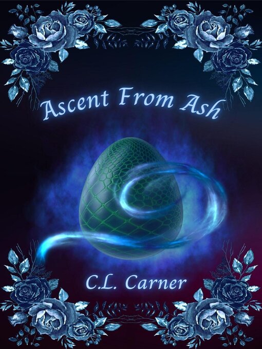 Title details for Ascent From Ash by C.L. Carner - Available